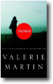 TRESPASS by Valerie Martin