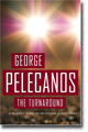 THE TURNAROUND by George Pelecanos
