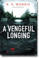 A VENGEFUL LONGONG by R. N. Morris