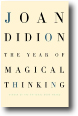 THE YEAR OF MAGICAL THINKING by Joan Didion